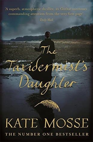 The Taxidermist's Daughter by Kate Mosse