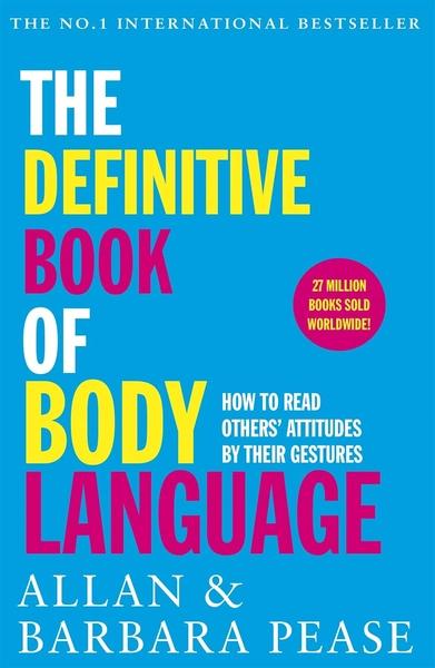 The Definitive Book of Body Language by Allan Pease