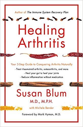 Healing Arthritis by Susan Blum