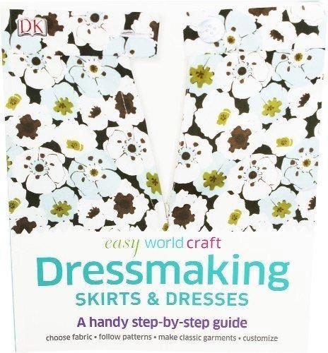Easy world craft Dressmaking Skirts and Dresses by Various