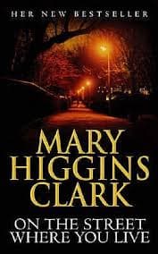 On The Street Where You Live by Mary Higgins Clark
