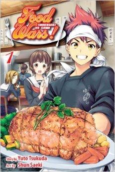 Food Wars!: Shokugeki no Soma, Vol. 1 by Yuto Tsukuda, Yuki Morisaki