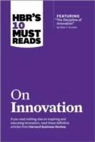 HBR's 10 Must Reads on Innovation by Harvard Business Review