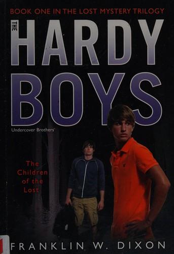 The Children of the Lost by Franklin W. Dixon