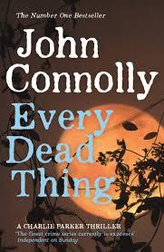 Every Dead Thing by John Connolly