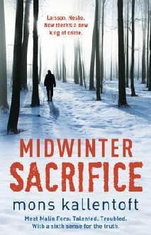 Midwinter Sacrifice by Mons Kallentoft