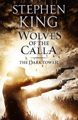 Wolves of the Calla by Stephen King