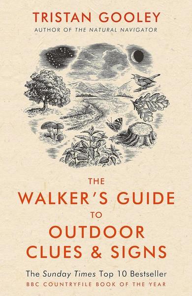 The Walker's Guide to Outdoor Clues and Signs by Tristan Gooley