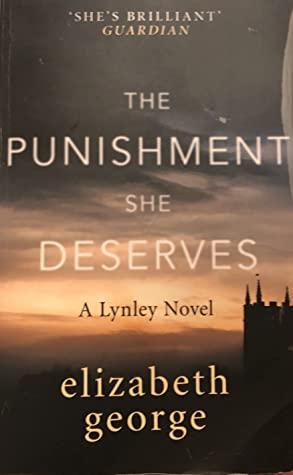 The Punishment She Deserves by Elizabeth George