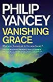 Vanishing Grace by Philip Yancey