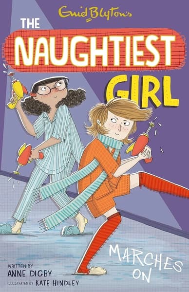The Naughtiest Girl Marches on by Anne Digby