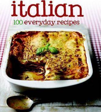 100 Recipes Italian by Parragon Books