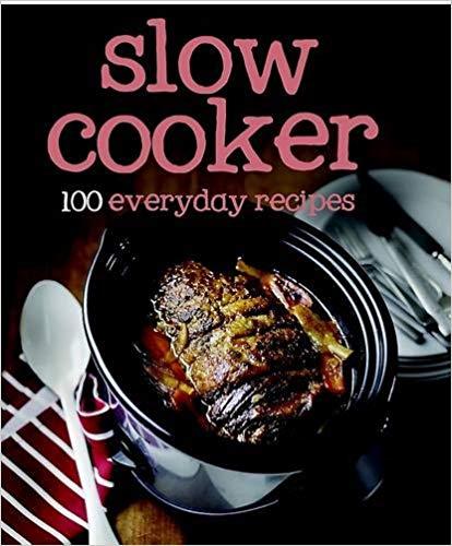 100 Recipes Slow CookerSlow cook by Love Food