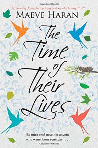 The Time of Their Lives by Maeve Haran