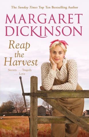 Reap the Harvest by Margaret Dickinson