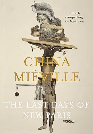 The Last Days of New Paris by China Mieville