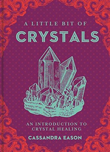 A Little Bit of Crystals by Cassandra Eason