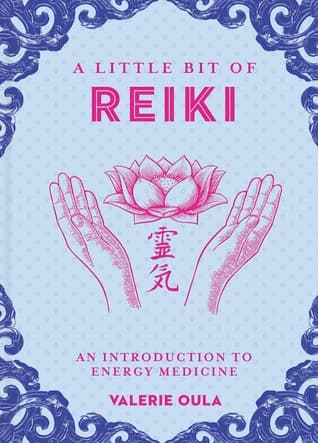 A Little Bit of Reiki by Valerie Oula