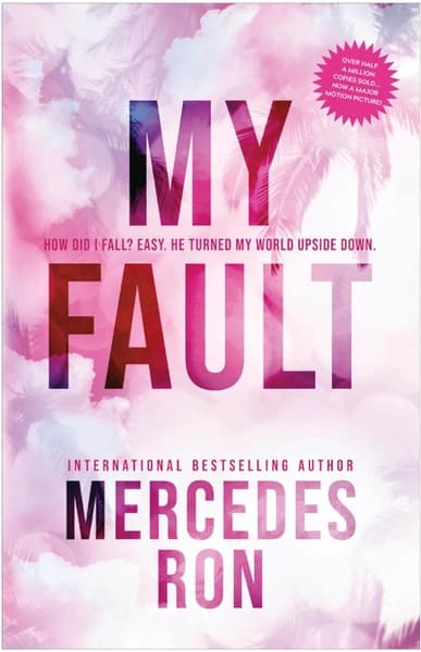 My Fault by Mercedes Ron