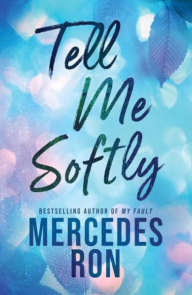 Tell Me Softly by Mercedes Ron