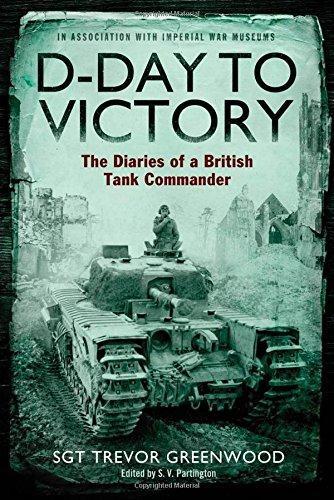 D-Day to Victory by Sgt. Trevor Greenwood