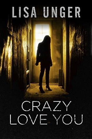 Crazy Love You by Lisa Unger