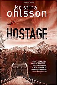 Hostage by Kristina Ohlsson