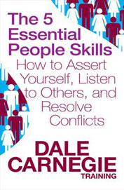 The 5 Essential People Skills by Dale Carnegie