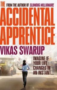The Accidental Apprentice by Vikas Swarup