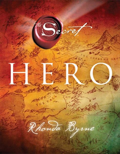Hero by Rhonda. Byrne