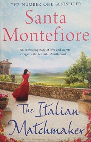 The Italian Matchmaker by Santa Montefiore