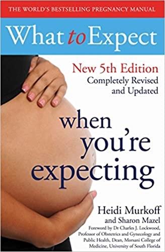 What to Expect When You're Expecting 5th Edition by Heidi Murkoff