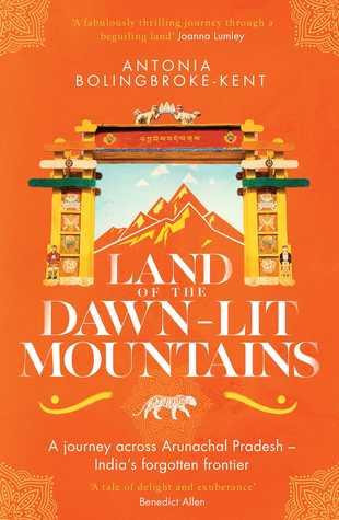 Land of the Dawn-Lit Mountains by Antonia Bolingbroke-Kent