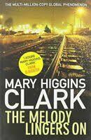 The melody Lingers on by Mary Higgins Clark