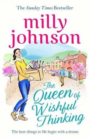 The Queen of Wishful Thinking by Milly Johnson