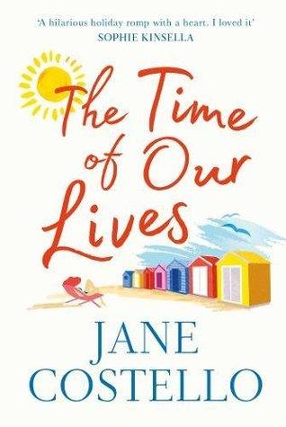 The Time of Our Lives by Jane Costello