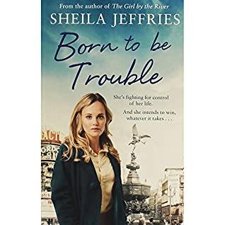 Born to Be Trouble Pa by Sheila Jeffries
