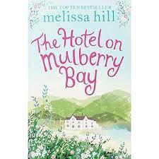 Hotel on Mulberry Bay by Melissa Hill