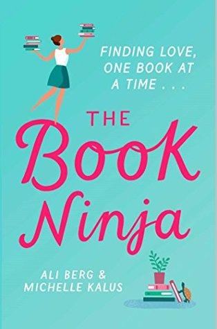 The Book Ninja by Michelle Kalus, Ali Berg