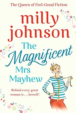 The Magnificent Mrs Mayhew by Milly Johnson