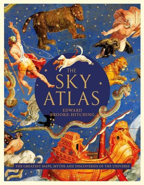 The Sky Atlas by Edward Brooke Hitching
