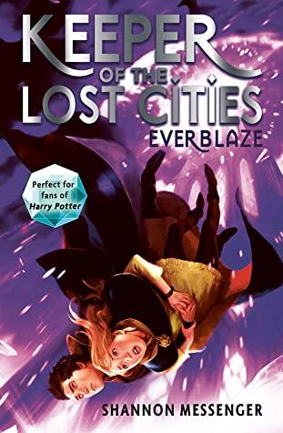Everblaze (Keeper of the Lost Cities #3) by Shannon Messenger