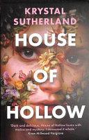 House of Hollow by Krystal Sutherland