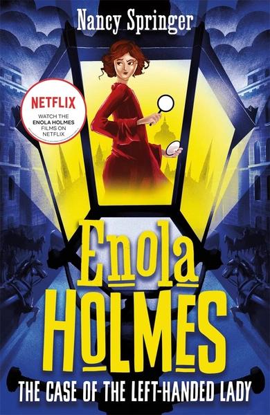 Enola Holmes 2: The Case of the Left-Handed Lady by Nancy Springer