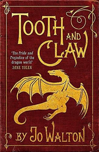 Tooth and Claw by Jo Walton