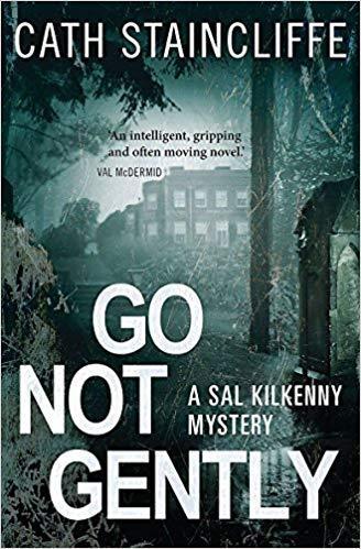 Go Not Gently by Cath Staincliffe