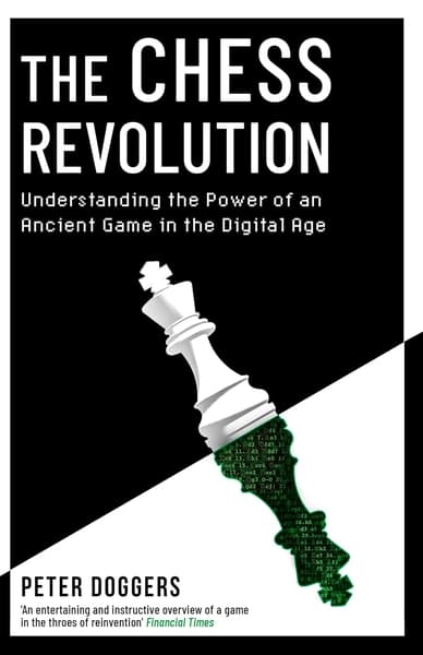 The Chess Revolution by Peter Doggers