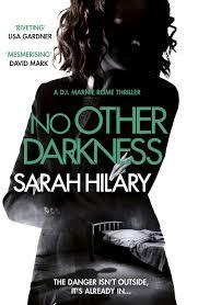 No Other Darkness by Sarah Hilary