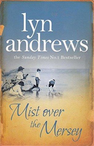 Mist Over the Mersey by Lyn Andrews