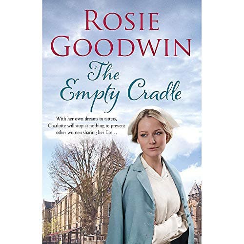 The Empty Cradle by Rosie Goodwin
